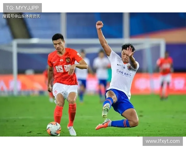 恒大与鲁能激战正酣文字直播全程回顾与精彩瞬间分析